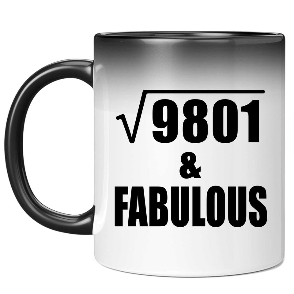 99th Birthday Square Root of 9801 & Fabulous - 11oz Color Changing Mug