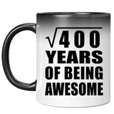 20th Birthday Square Root of 400 Years of Being Awesome - 11oz Color Changing Mug