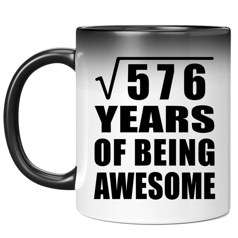 24th Birthday Square Root of 576 Years of Being Awesome - 11oz Color Changing Mug