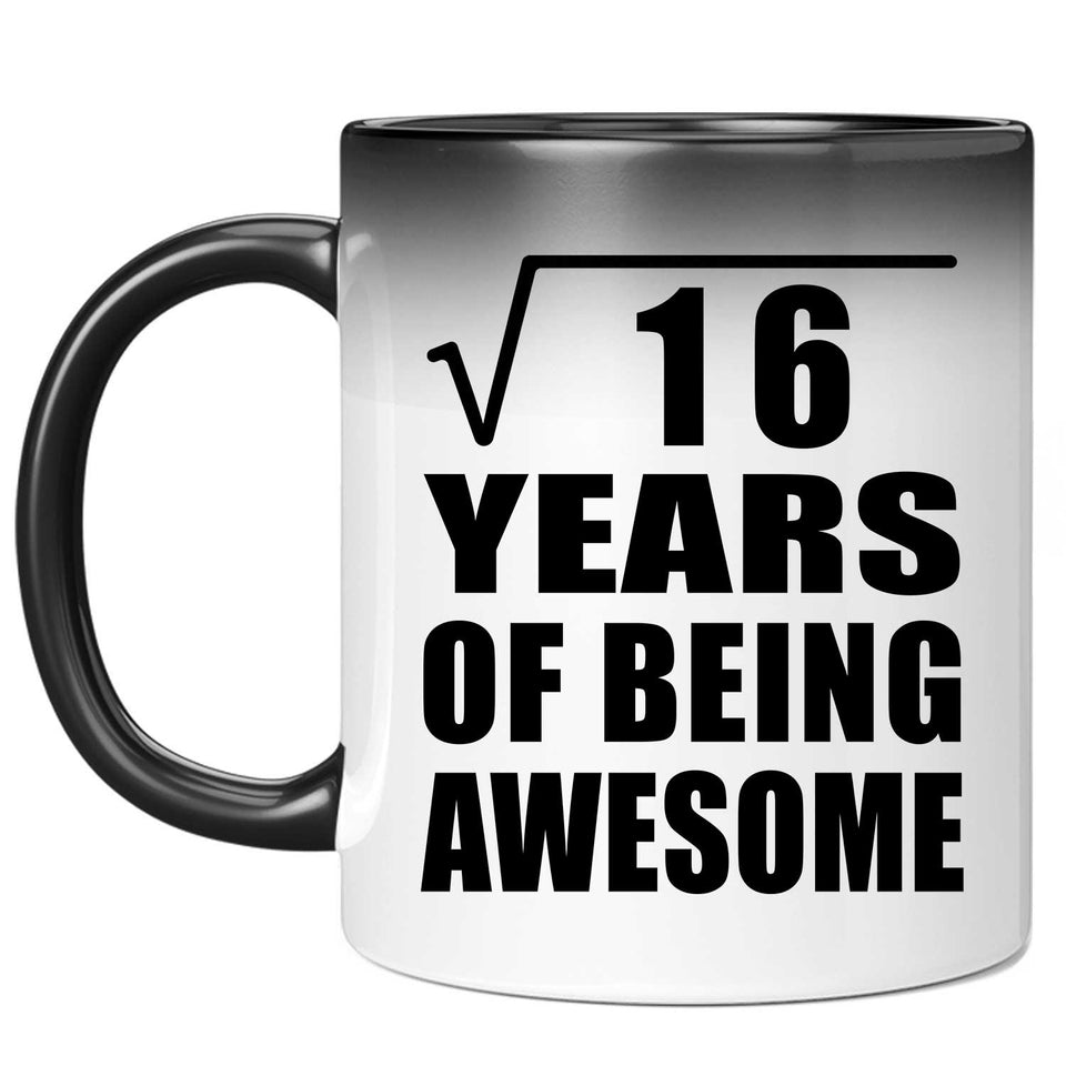 4th Birthday Square Root of 16 Years of Being Awesome - 11oz Color Changing Mug