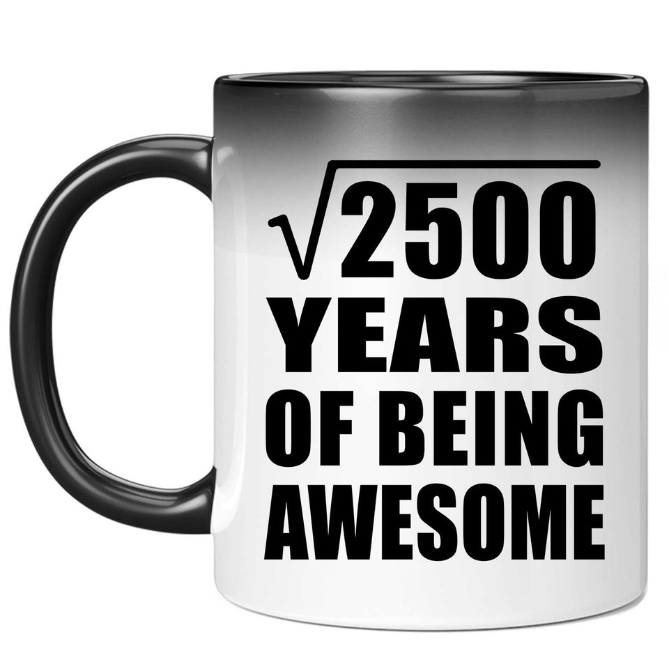 50th Birthday Square Root of 2500 Years of Being Awesome - 11oz Color Changing Mug