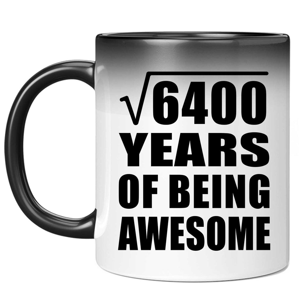 80th Birthday Square Root of 6400 Years of Being Awesome - 11oz Color Changing Mug