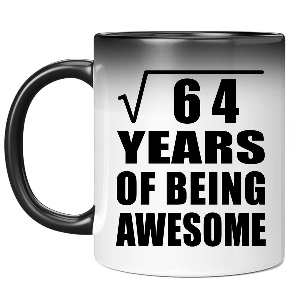 8th Birthday Square Root of 64 Years of Being Awesome - 11oz Color Changing Mug