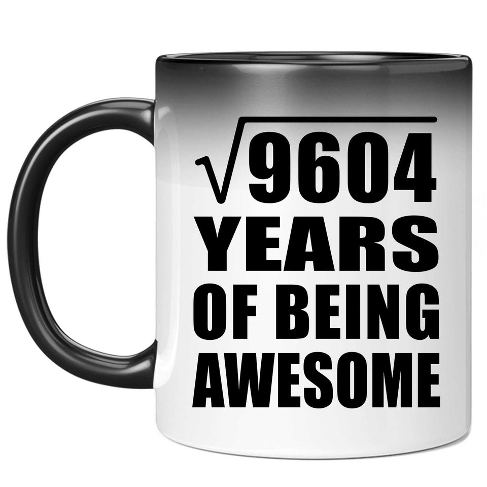 98th Birthday Square Root of 9604 Years of Being Awesome - 11oz Color Changing Mug