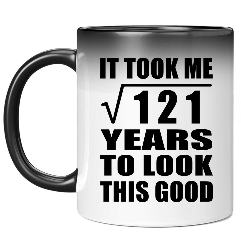 11th Birthday Took Square Root of 121 Years To Look Good - 11oz Color Changing Mug