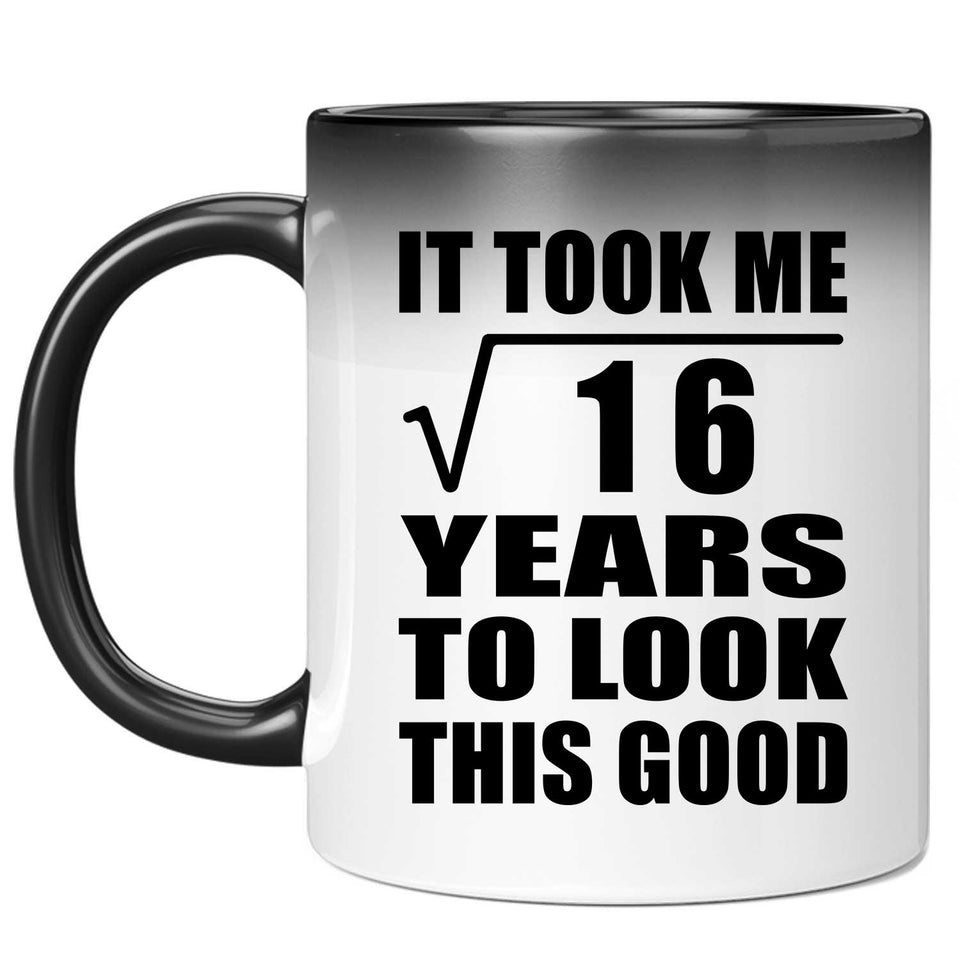 4th Birthday Took Square Root of 16 Years To Look Good - 11oz Color Changing Mug