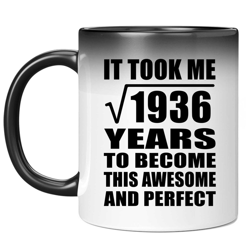 44th Birthday Took Square Root of 1936 Years To Awesome - 11oz Color Changing Mug