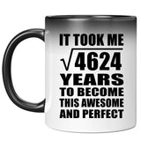68th Birthday Took Square Root of 4624 Years To Awesome - 11oz Color Changing Mug