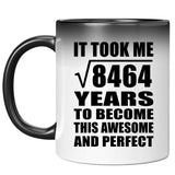 92nd Birthday Took Square Root of 8464 Years To Awesome - 11oz Color Changing Mug