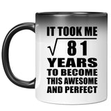 9th Birthday Took Square Root of 81 Years To Awesome - 11oz Color Changing Mug
