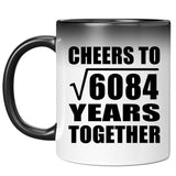 78th Anniversary Cheers To Square Root of 6084 Years Together - 11oz Color Changing Mug