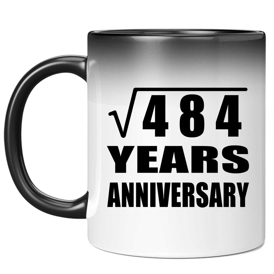 22nd Anniversary Square Root of 484 Years Anniversary - 11oz Color Changing Mug