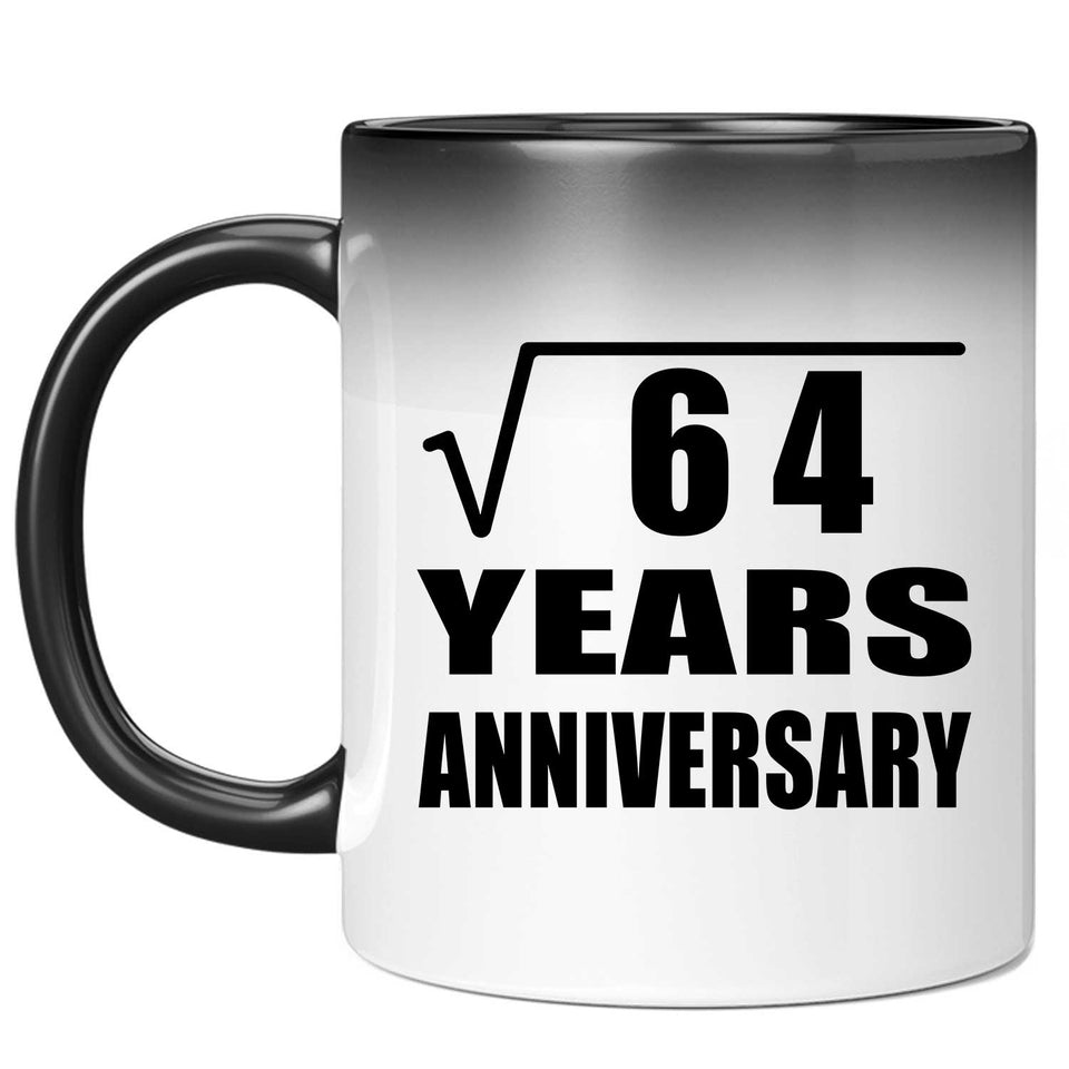 8th Anniversary Square Root of 64 Years Anniversary - 11oz Color Changing Mug