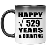 Happy 23rd Anniversary Square Root of 529 Years & Counting - 11oz Color Changing Mug