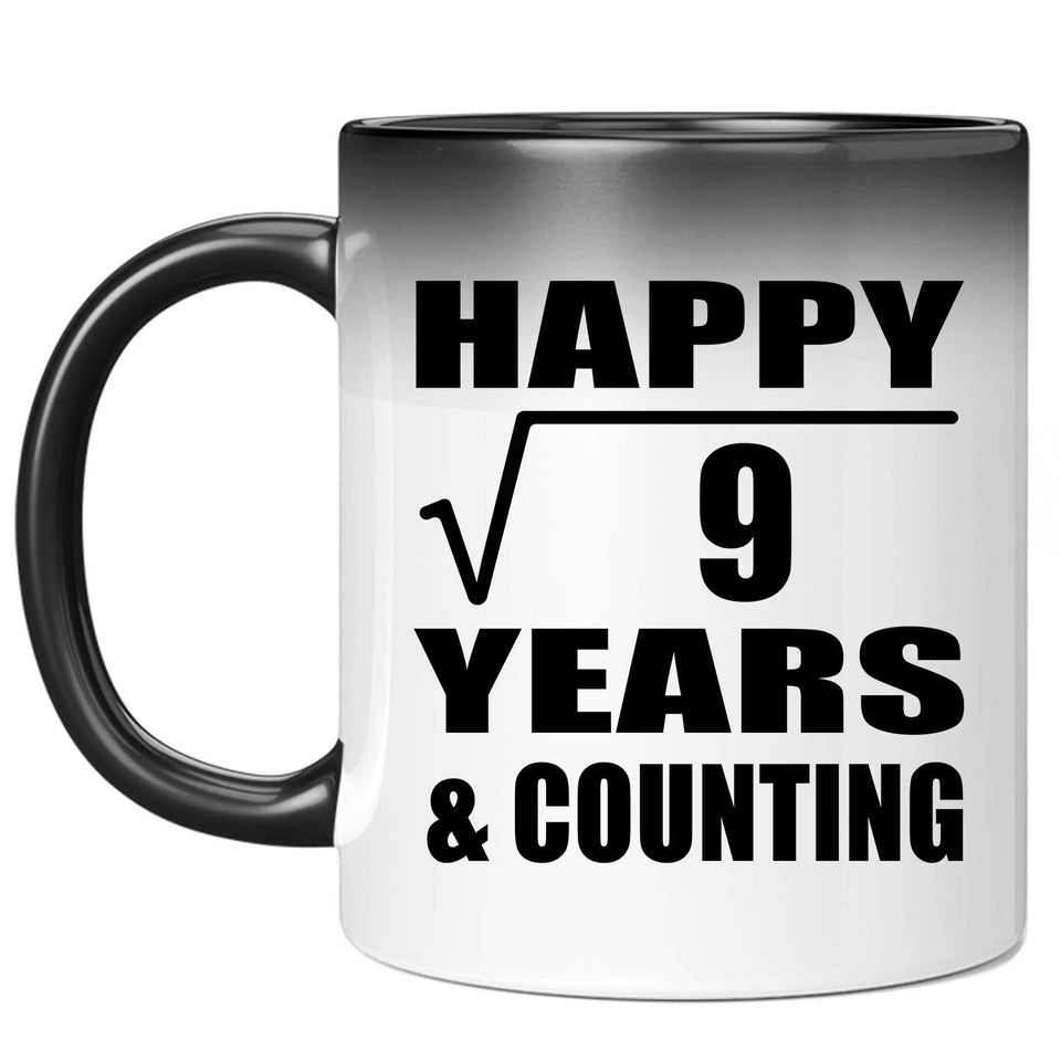 Happy 3rd Anniversary Square Root of 9 Years & Counting - 11oz Color Changing Mug
