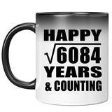 Happy 78th Anniversary Square Root of 6084 Years & Counting - 11oz Color Changing Mug
