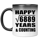 Happy 83rd Anniversary Square Root of 6889 Years & Counting - 11oz Color Changing Mug