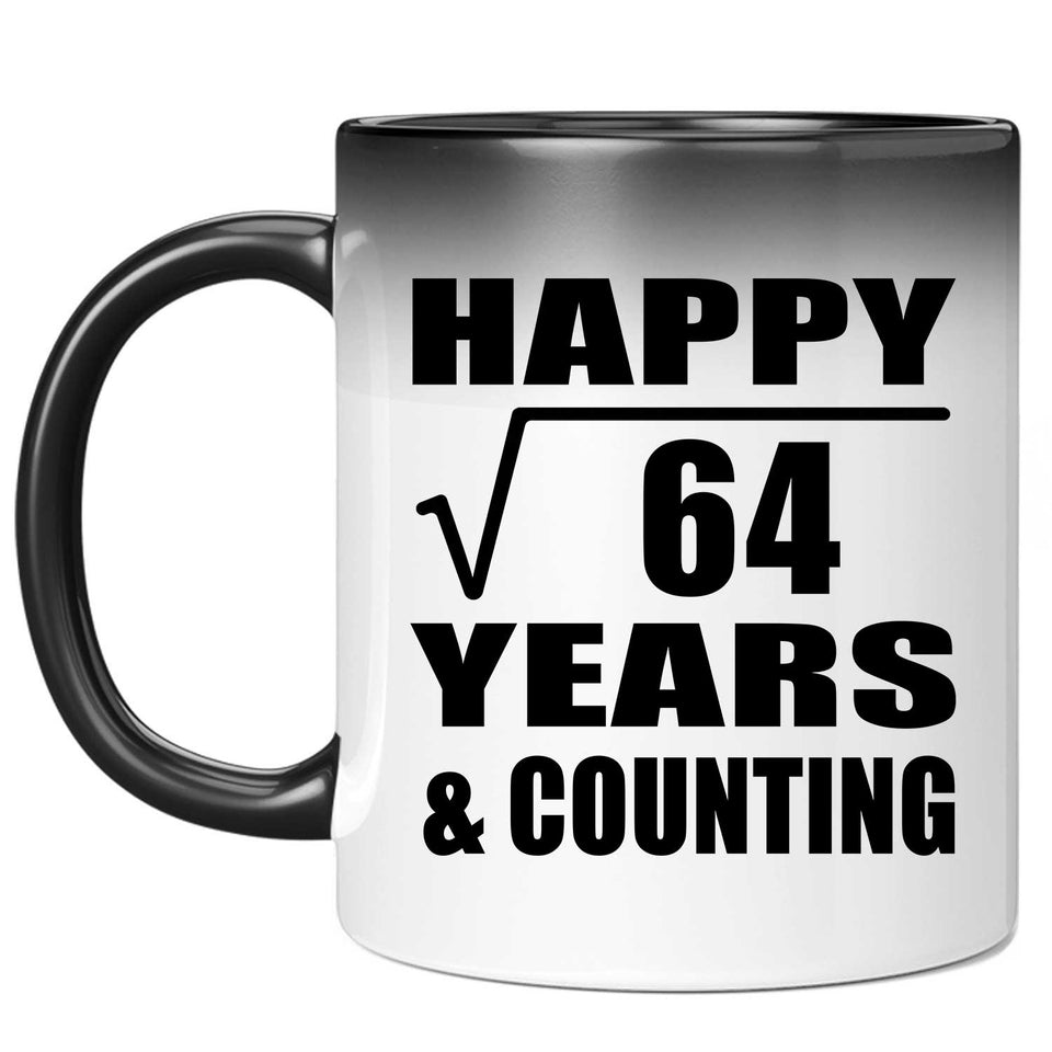 Happy 8th Anniversary Square Root of 64 Years & Counting - 11oz Color Changing Mug