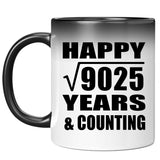 Happy 95th Anniversary Square Root of 9025 Years & Counting - 11oz Color Changing Mug