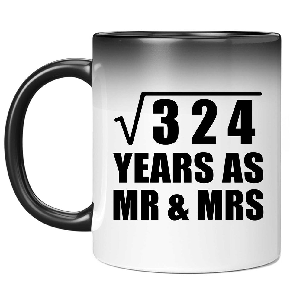 18th Anniversary Square Root of 324 Years As Mr & Mrs - 11oz Color Changing Mug