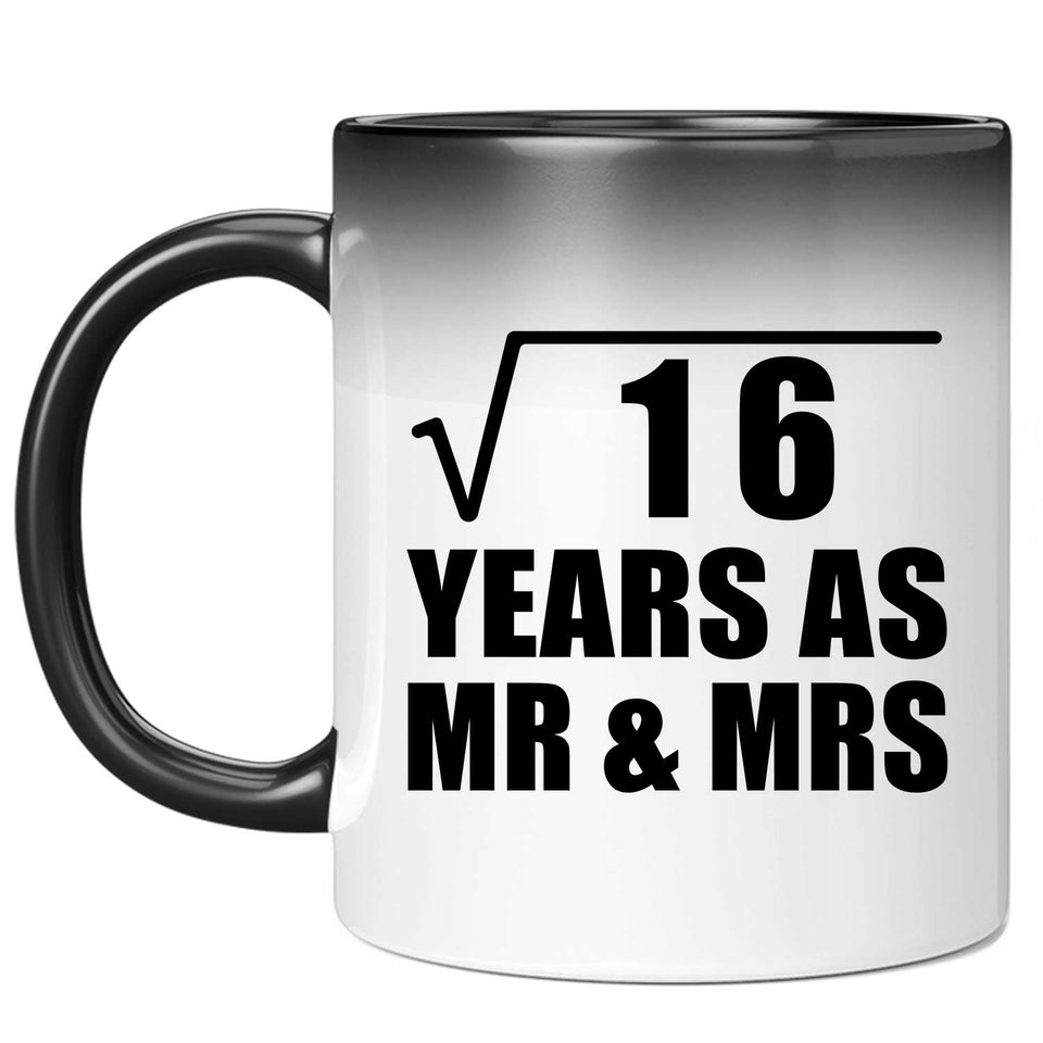 4th Anniversary Square Root of 16 Years As Mr & Mrs - 11oz Color Changing Mug