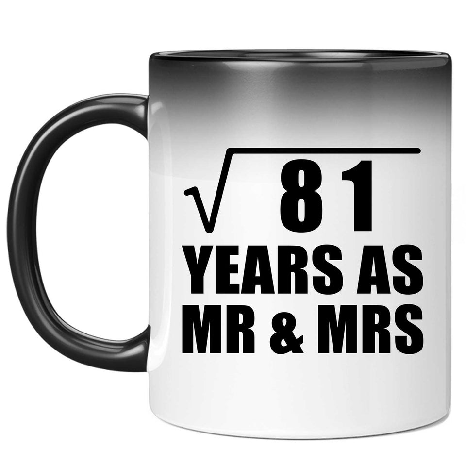9th Anniversary Square Root of 81 Years As Mr & Mrs - 11oz Color Changing Mug