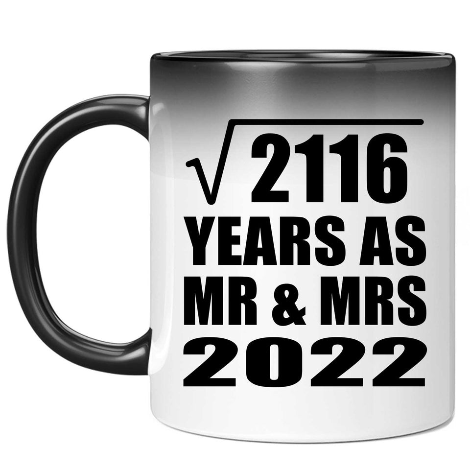 46th Anniversary Square Root of 2116 Years As Mr & Mrs 2022 - 11oz Color Changing Mug