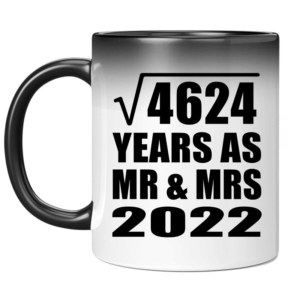 68th Anniversary Square Root of 4624 Years As Mr & Mrs 2022 - 11oz Color Changing Mug