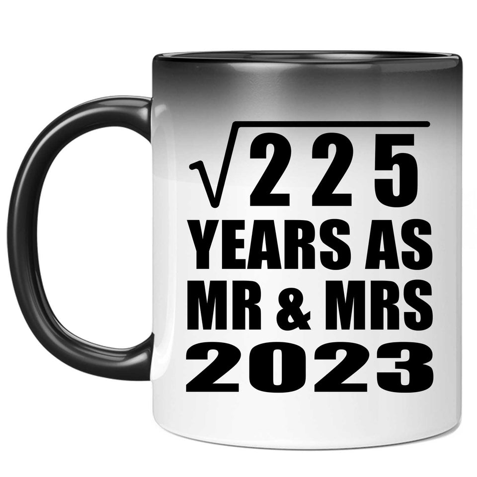15th Anniversary Square Root of 225 Years As Mr & Mrs 2023 - 11oz Color Changing Mug
