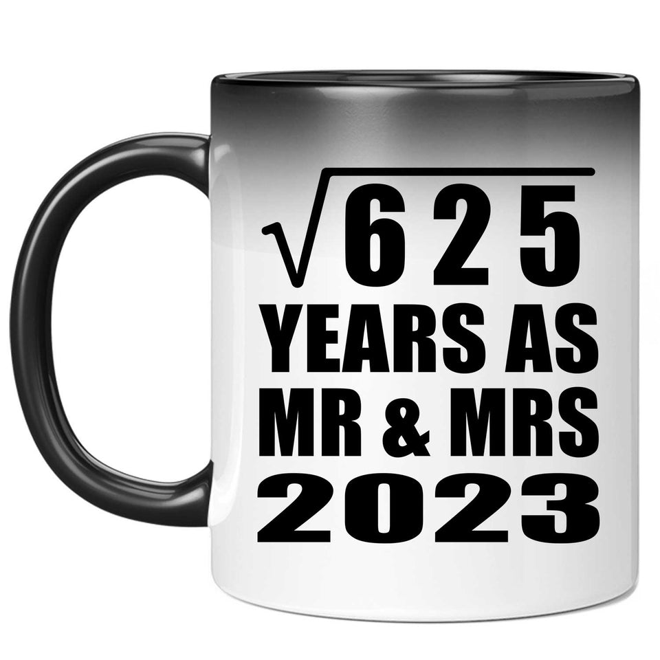25th Anniversary Square Root of 625 Years As Mr & Mrs 2023 - 11oz Color Changing Mug