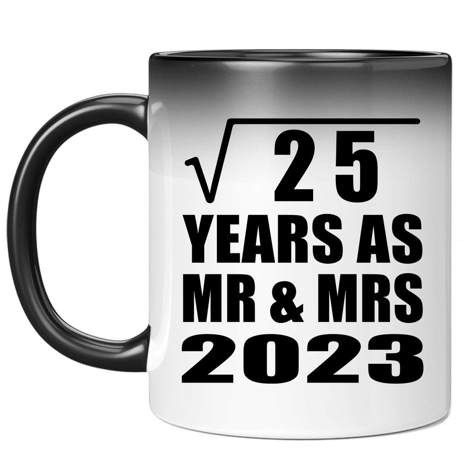 5th Anniversary Square Root of 25 Years As Mr & Mrs 2023 - 11oz Color Changing Mug