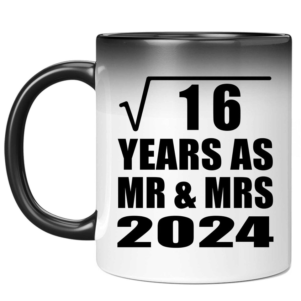 4th Anniversary Square Root of 16 Years As Mr & Mrs 2024 - 11oz Color Changing Mug