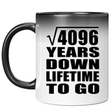 64th Anniversary Square Root of 4096 Years Lifetime To Go - 11oz Color Changing Mug