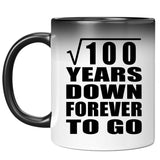 10th Anniversary Square Root of 100 Years Down Forever To Go - 11oz Color Changing Mug