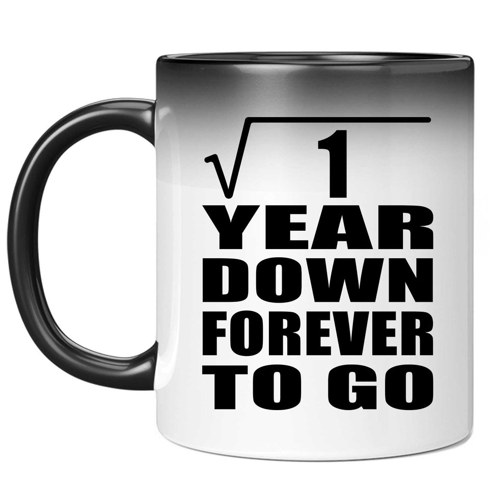 1st Anniversary Square Root of 1 Year Down Forever To Go - 11oz Color Changing Mug