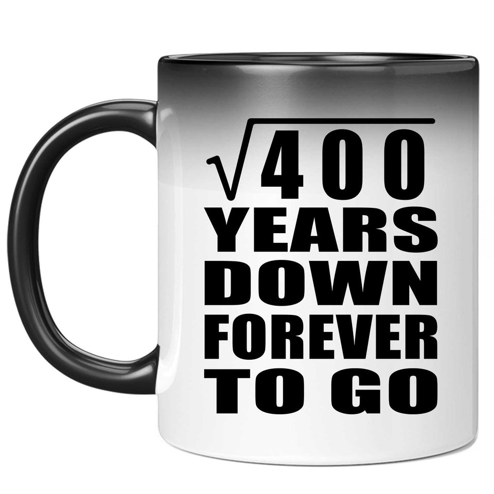 20th Anniversary Square Root of 400 Years Down Forever To Go - 11oz Color Changing Mug