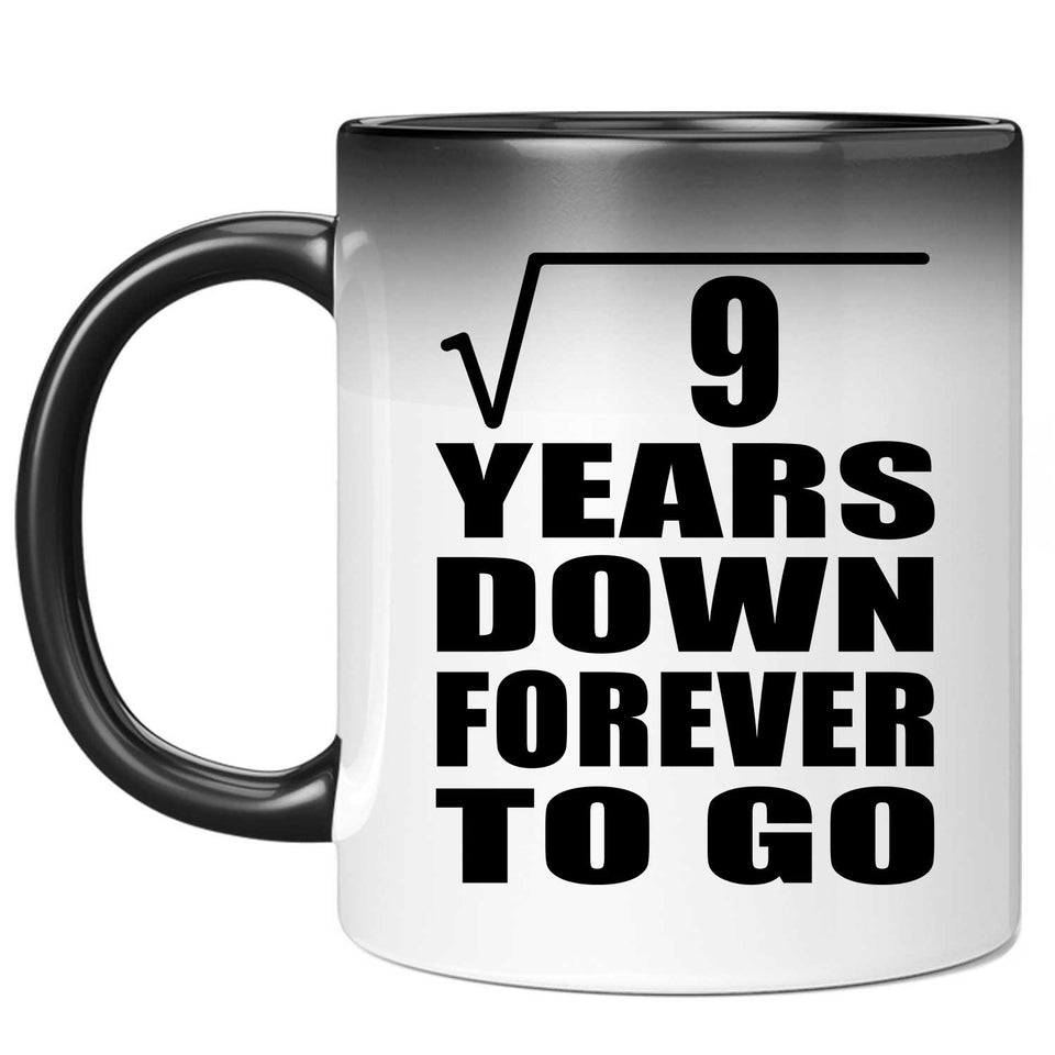 3rd Anniversary Square Root of 9 Years Down Forever To Go - 11oz Color Changing Mug