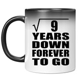 3rd Anniversary Square Root of 9 Years Down Forever To Go - 11oz Color Changing Mug