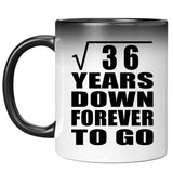 6th Anniversary Square Root of 36 Years Down Forever To Go - 11oz Color Changing Mug