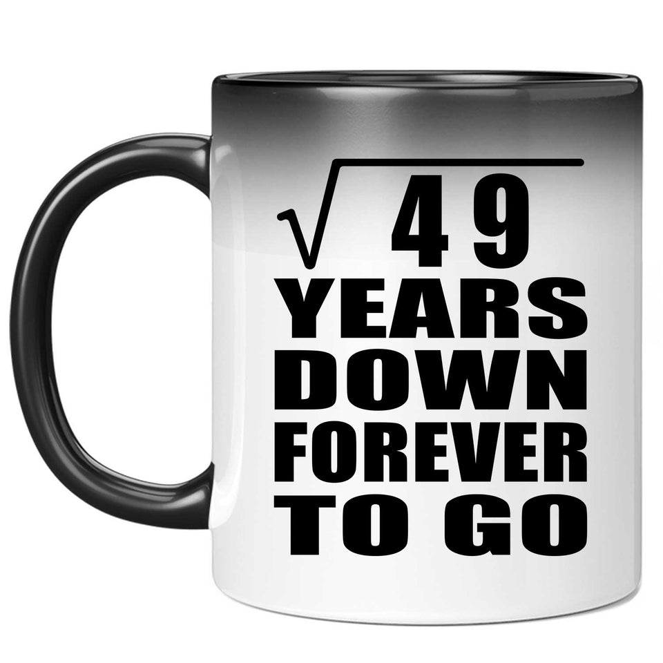 7th Anniversary Square Root of 49 Years Down Forever To Go - 11oz Color Changing Mug