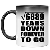 83rd Anniversary Square Root of 6889 Years Down Forever To Go - 11oz Color Changing Mug
