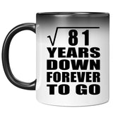 9th Anniversary Square Root of 81 Years Down Forever To Go - 11oz Color Changing Mug