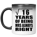 4th Anniversary Square Root of 16 Years Mrs Always Right - 11oz Color Changing Mug