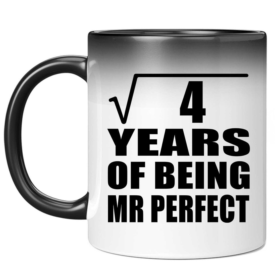 2nd Anniversary Square Root of 4 Years of Mr Perfect - 11oz Color Changing Mug