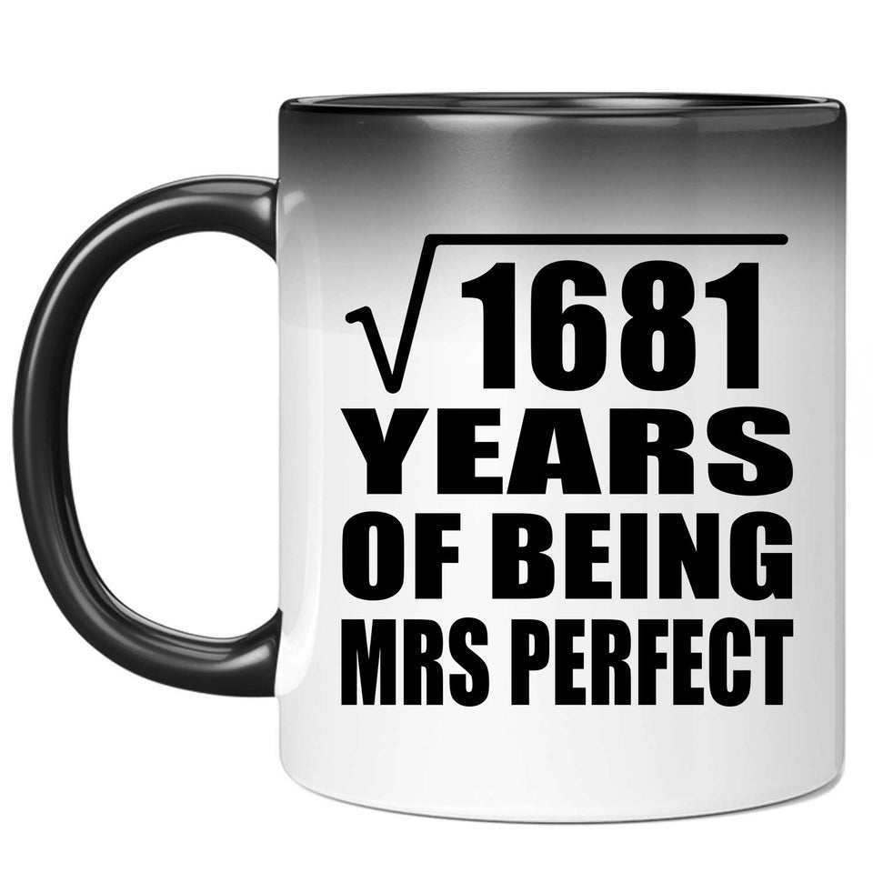 41st Anniversary Square Root of 1681 Years of Mrs Perfect - 11oz Color Changing Mug