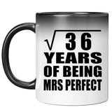 6th Anniversary Square Root of 36 Years of Mrs Perfect - 11oz Color Changing Mug