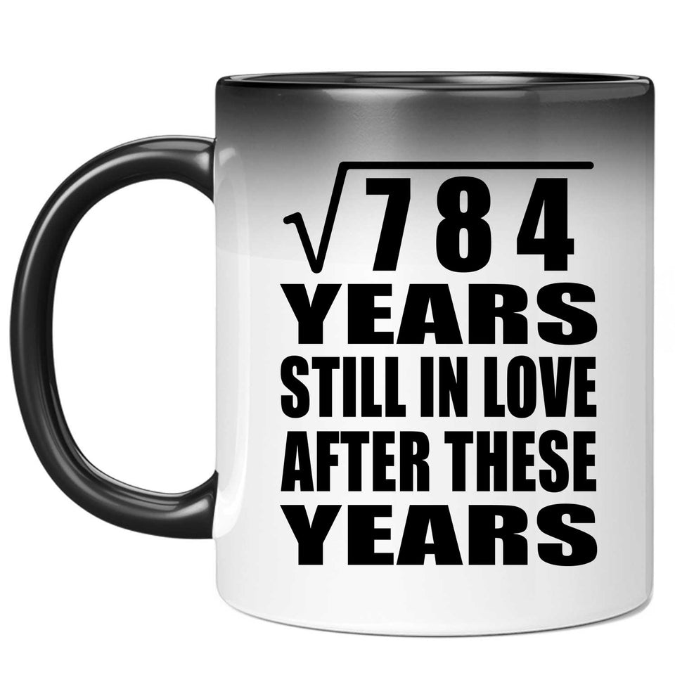 28th Anniversary Square Root of 784 Years Still In Love - 11oz Color Changing Mug