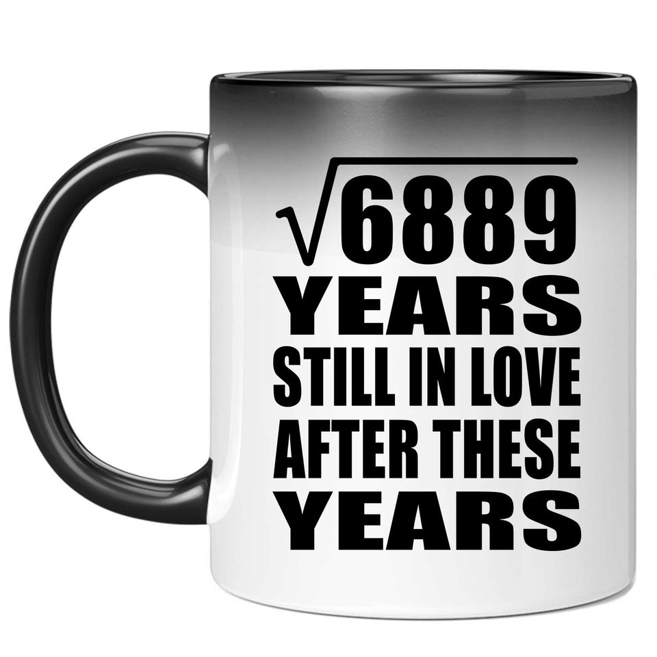 83rd Anniversary Square Root of 6889 Years Still In Love - 11oz Color Changing Mug