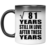 9th Anniversary Square Root of 81 Years Still In Love - 11oz Color Changing Mug