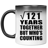 11th Anniversary Square Root of 121 Years Who's Counting - 11oz Color Changing Mug